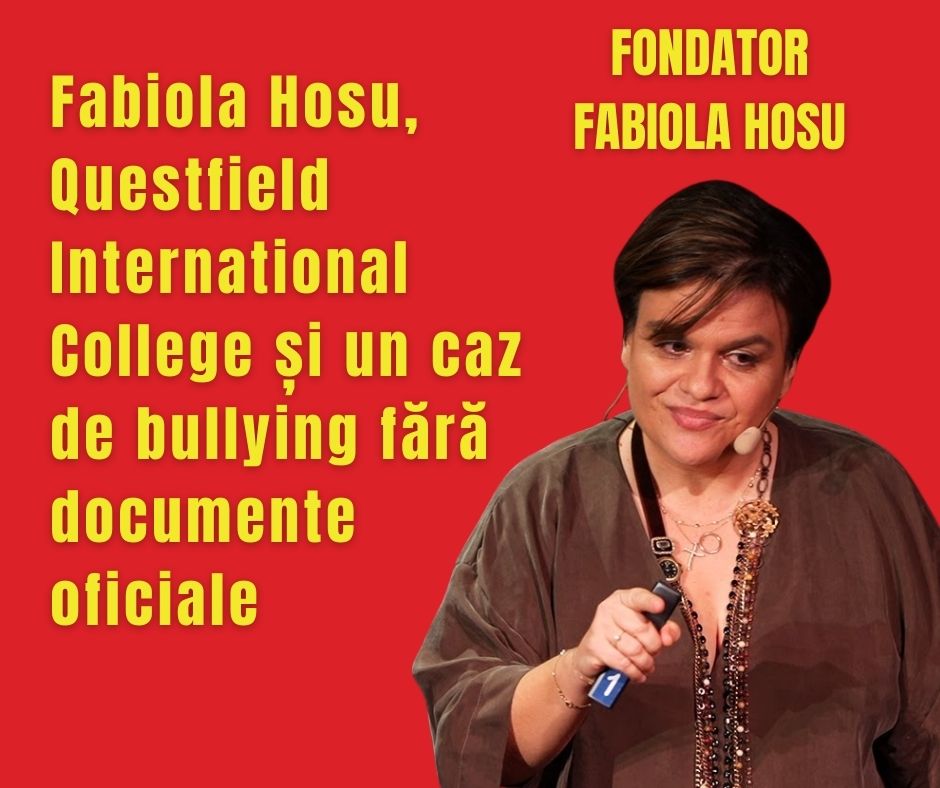 Fabiola Hosu, Questfield International College și un caz de bullying fără documente oficiale